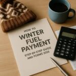 How to Claim Winter Fuel Payment UK: Step-by-Step Guide and Forms 2025